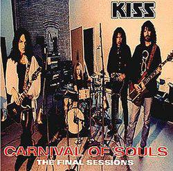 Kiss : Carnival of Souls - The Final Sessions